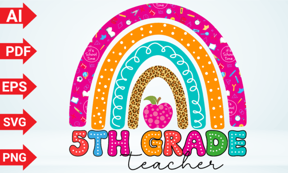 5th Grade Teacher Rainbow Graphics and T-Shirt Designs