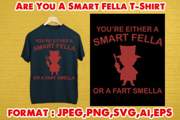 Are You a Smart Fella T-Shirt Graphics