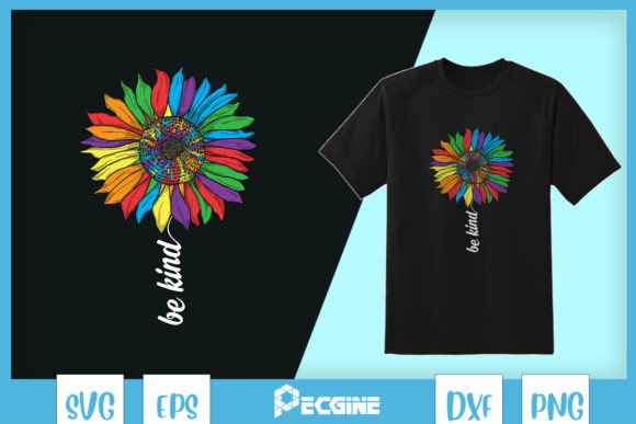 Be Kind Rainbow Sunflower LGBT Pride SVG Graphics
