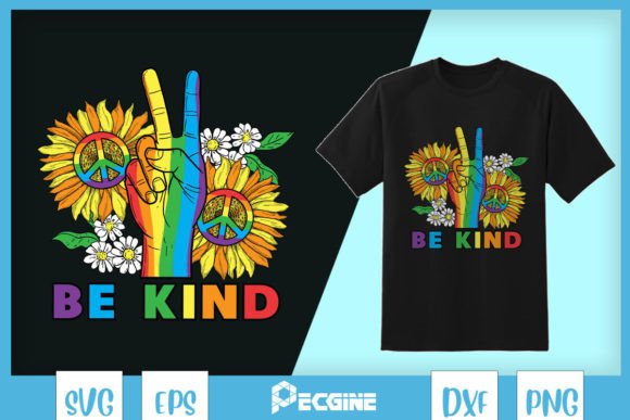 Be Kind Sunflower Rainbow LGBT Pride SVG Graphics