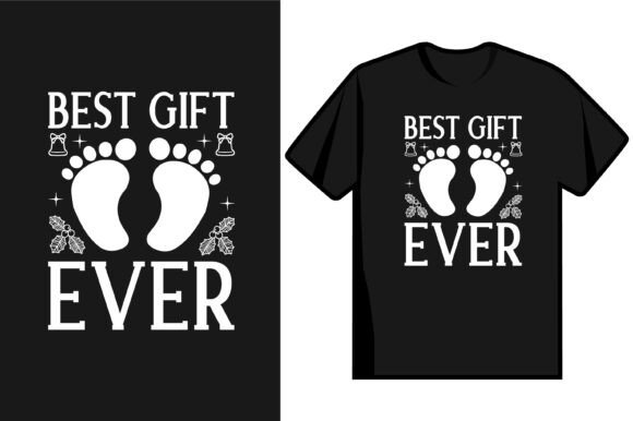 Best Gift Ever T Shirt Design Graphics