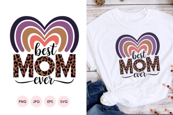 Best MOM Ever, Mother Day T-shirt Design