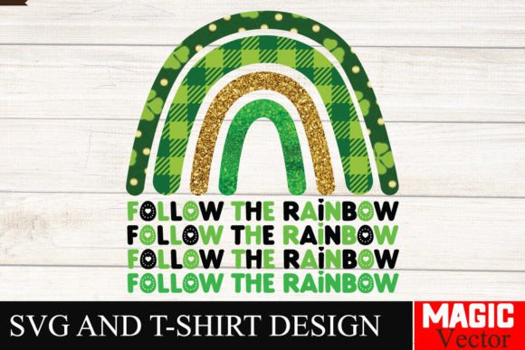 Follow the Rainbow SVG, St. Patrick's