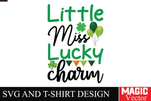 Little Miss Lucky Charm SVG, St. Patrick's