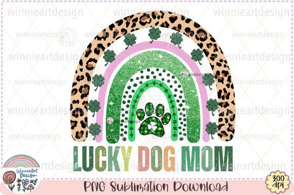 Lucky Dog Mom St Patricks Day Rainbow Graphics
