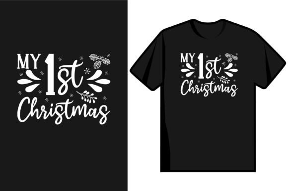 My 1st Christmas T Shirt Design: Graphics & T-Shirt Designs