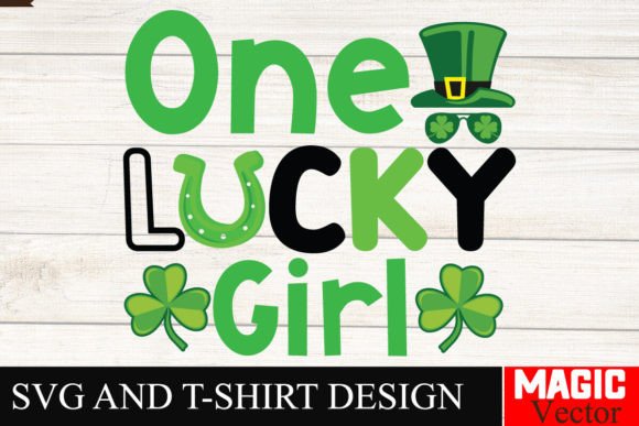 One Lucky Girl SVG Cut File, St. Patrick's