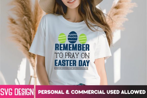 Remember to Pray on Easter Day SVG: Graphics for T-Shirt Designs